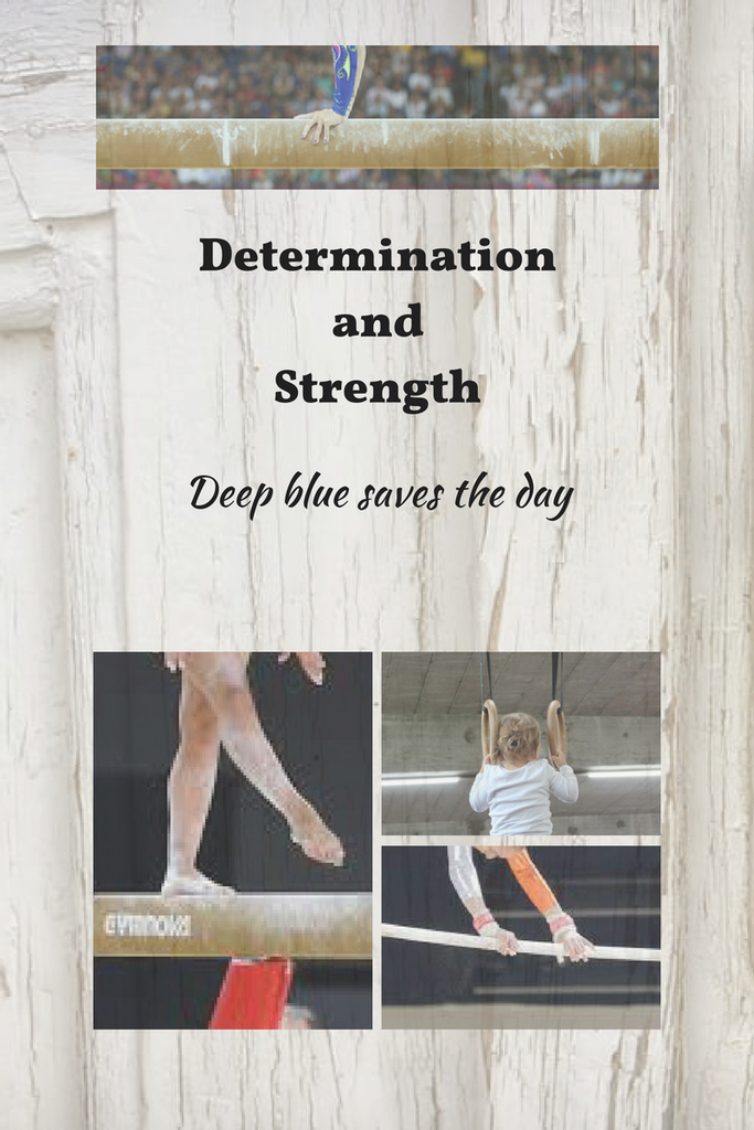Determination & Strength